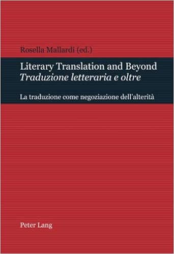 Amazon Com Literary Translation And Beyond Traduzione Letteraria E Oltre La Traduzione Come Negoziazione Dell Alterita Italian Edition Mallardi Rosella Books