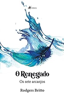 Livro O renegado: os sete arcanjos