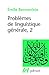 Problèmes de linguistique générale, tome 2 by 