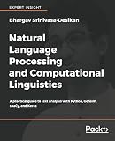 Natural Language Processing and Computational Linguistics: A practical guide to text analysis with P