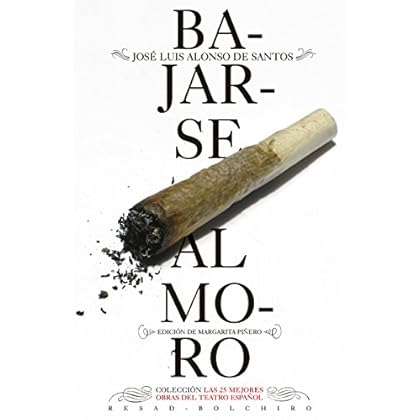 Bajarse al moro (Las 25 mejores obras del teatro español) Bajarse al moro (Las 25 mejores obras del teatro español)