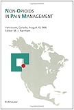 Non-Opioids in Pain Management : Vancouver, August 19, 1996, Parnham, Michael J., 3764357002