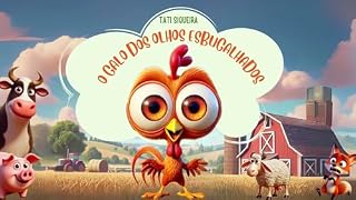 Livro O GALO DOS OLHOS ESBUGALHADOS