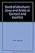 The Seed of Abraham: Jews and Arabs in Contact and Conflict by