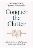 Conquer the Clutter: Strategies to Identify, Manage, and Overcome Hoarding by Elaine Birchall, Suzanne Cronkwright