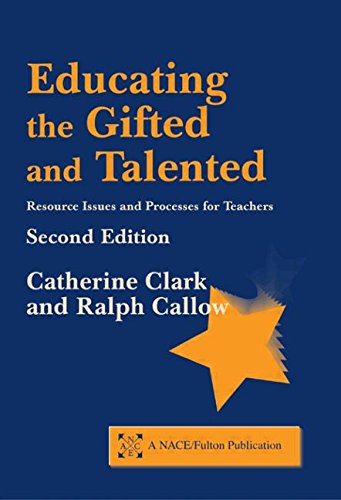 Educating the Gifted and Talented, Second Edition: Resource Issues and Processes for Teachers (A NACE/Fulton Publication)