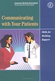 Communicating with Your Patients : Skills for Building Rapport, Hinz, Christine A., 0899709737
