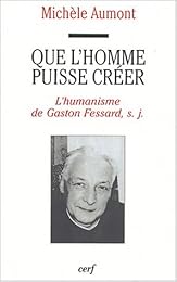 Que l'homme puisse créer