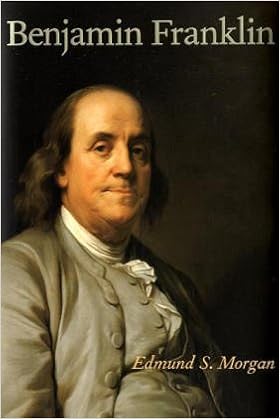 Benjamin Franklin, Engl. Ed. : Morgan, Edmund S.: Amazon.de: Bücher