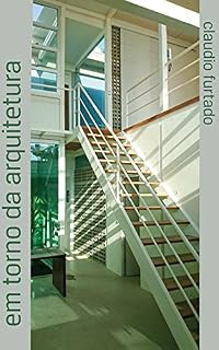 Livro Em torno da arquitetura: Ensaios sobre arquitetura relacionada a outras artes