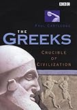 Front cover for the book The Greeks: Crucible of Civilization by Paul Cartledge