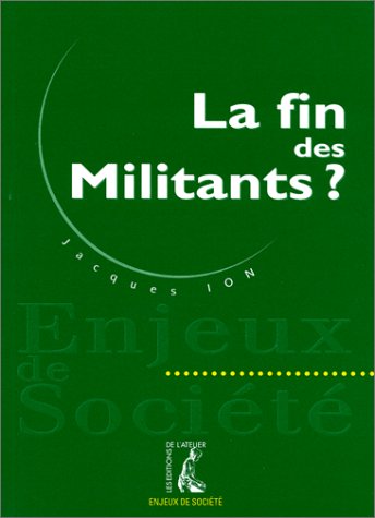 La fin des militants ?