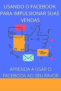 Livro USANDO O FACEBOOK PARA IMPULSIONAR SUAS VENDAS