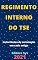 Livro Regimento Interno do TSE: Atualizado - 2021