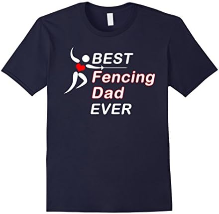 Men's Best Fencing Dad Ever Tshirt Apparel Gift for Men Medium Navy
