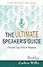 The Ultimate Speaker's Guide: Tips, Tools & Takeaways by Kathy Carlton Willis