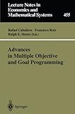 Advances in Multiple Objective and Goal Programming : Proceedings of the Second International Conference on Multi-Objective Programming and Goal Programming, Torremolinos, Spain, May 16-18, 1996, , 3540635998