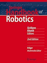 Springer Handbook of Robotics (Springer Handbooks)