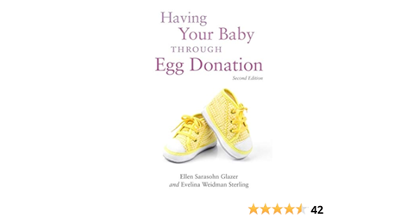 Having Your Baby Through Egg Donation Glazer Ellen Sarasohn 9781849059015 Amazon Com Books