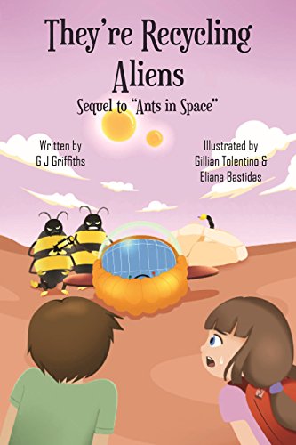 They're Recycling Aliens: Return to Antanesta (Kweezy Caploza Tales Book 2)