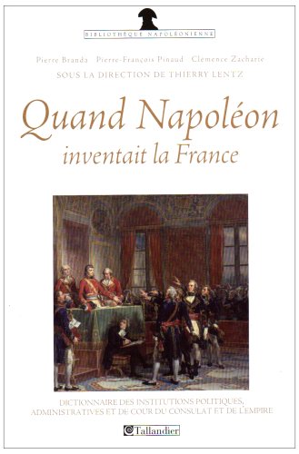 Quand Napoléon inventait la France