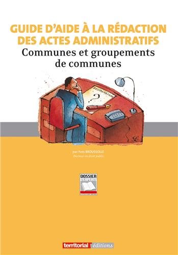 Guide d'aide à la rédaction des actes administratifs