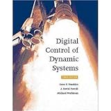 Digital Control of Dynamic Systems, Franklin, Gene F. and Powell, J. David, 0979122600