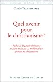 Quel avenir pour le christianisme ?: Cahiers de métaphysique et de théologie (Disputatio) (French by 