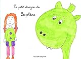 Le petit dragon de Léopoldine (French Edition) by Delphine HUTIER