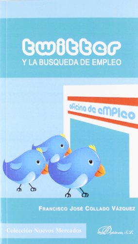 Download Twitter y la búsqueda de empleo / Twitter and job search (Spanish Edition)