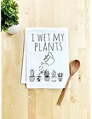 Funny Kitchen Towel, I Wet My Plants, Flour Sack Dish Towel, Sweet Housewarming Gift, White
