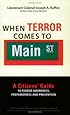 When Terror Comes to Main Street: A Citizens' Guide to Terror Awareness, Preparedness, and Prevention