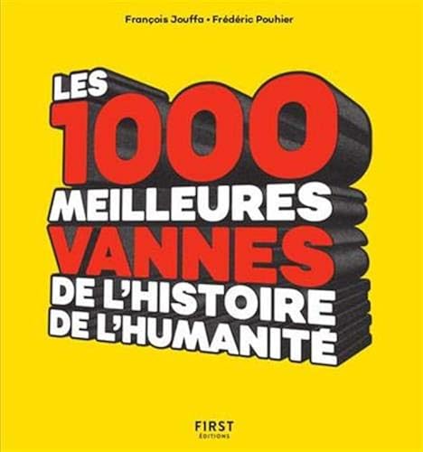 Download Les 1000 meilleures vannes de l'histoire de l'humanité PDF