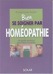 Bien se soigner par homéopathie