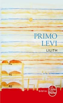 Lilith Et Autres Nouvelles Primo Levi Babelio