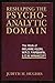 Reshaping the Psychoanalytic Domain: The Work of Melanie Klein, W.R.D. Fairbairn, and D.W. Winnicott by Judith M. Hughes