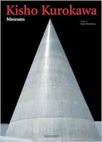Amazon Com Kisho Kurokawa Museums Talenti Kisho