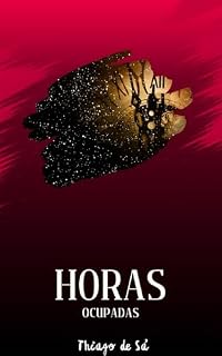 Livro Horas Ocupadas: A poesia sobre o agora.