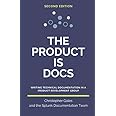 The Product is Docs: Writing technical documentation in a product development group