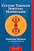 Cutting Through Spiritual Materialism