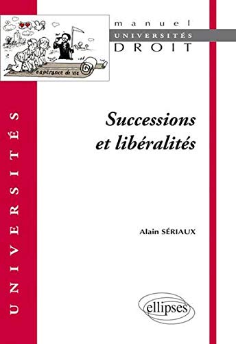 Successions et libéralités by Alain Sériaux