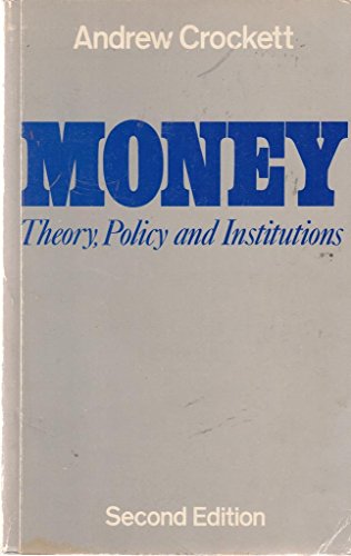 Money: Theory, Policy and Institutions