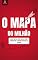 Livro O Mapa do Milhão: O Guia Prático para Sair do Zero e Chegar aos 7 Dígitos na Bolsa de Valores