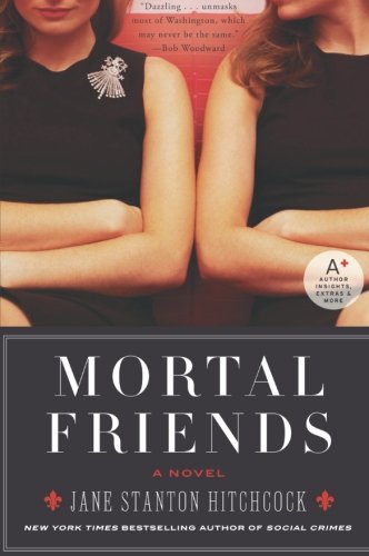 "Mortal Friends - A Novel" av Jane Stanton Hitchcock