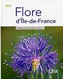 Flore d'Ile-de-France (Guide pratique) (French Edition) by