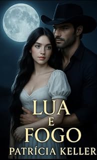 Livro LUA e Fogo (Fazendeiros brutos.)