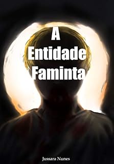Livro A Entidade Faminta