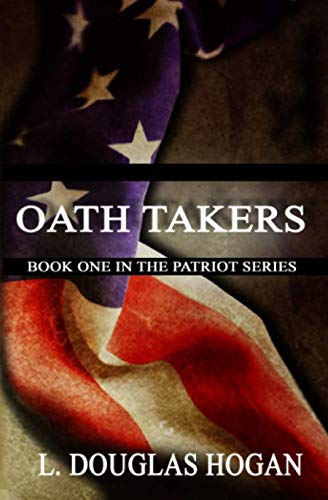 Oath Takers (The Patriot Series) Oath Takers (The Patriot Series)