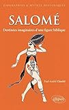 Salomé : Destinées imaginaires d'une figure biblique by 