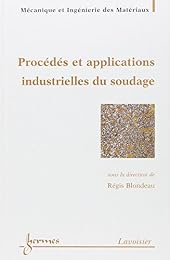Procédés et applications industrielles du soudage